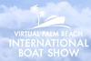 Virtual Palm Beach International Boat Show